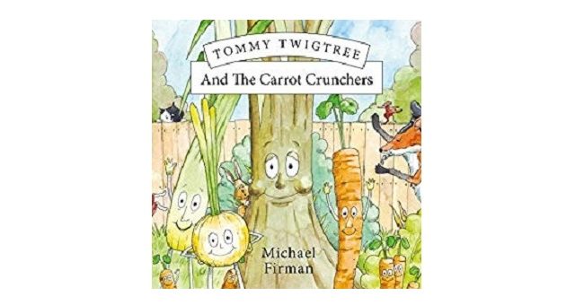 Feature Image - Tommy Twigtree and the Carrot Crunchers by Michael Firman