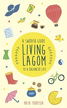 Living Lagom by maya Thoresen
