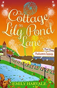 The Cottage on Lily Pond Lane Three by Emily Harvale