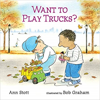 Want to play trucks by ann Stott