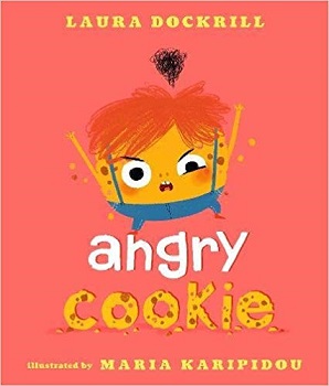 Angry Cookie by Laura Dockrill