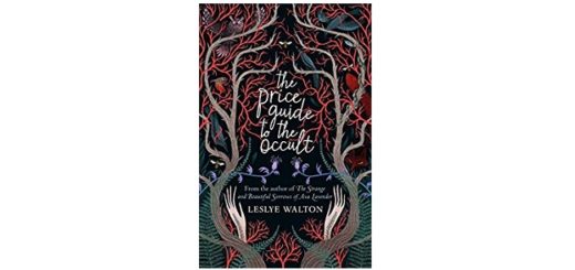 Feature Image - The Price Guide to the Occult by Leslye Walton