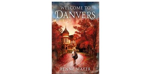 Feature Image - Welcome to Danvers by Penne Mayer