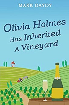 Olivia Holmes has Invented a Vinyard by Mark Daydy