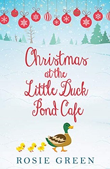 Christmas at the little duck pond cafe by rosie green