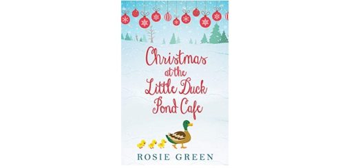 Feature Image - Christmas at the little duck pond cafe by rosie green