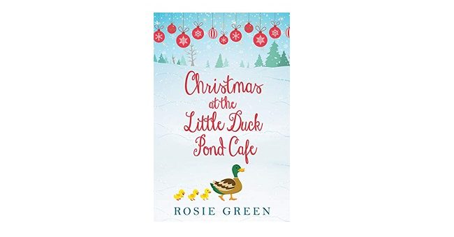 Feature Image - Christmas at the little duck pond cafe by rosie green