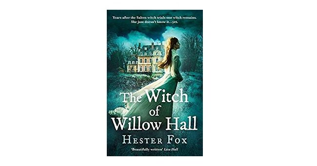 Feature Image - The Witch of Willow Hall by Hester Fox