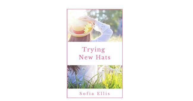 Feature Image - Trying New Hats by Sopha Ellis