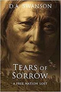 Tears of Sorrow by Dale a Swanson
