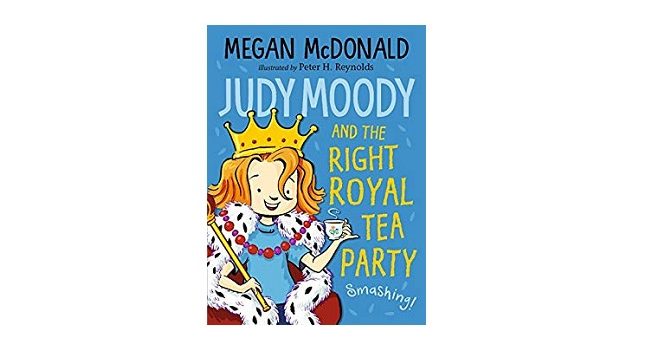 Feature Image - Judy Moody and the Right Royal Tea Party by Megan McDonald