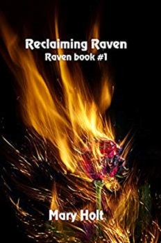 Reclaiming Raven by Mary Holt