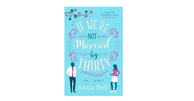 Feature Image - If were not married by thirty by anna bell