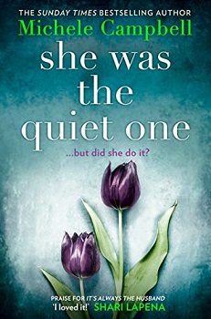 She was the Quiet One by Michele Campbell