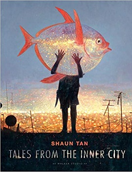 Tales from the Inner City by Shaun Tan