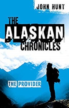 The Alaskan Chronicles by John Hunt