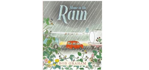 Feature Image - Home in the Rain by Bob Graham