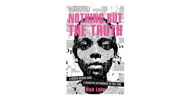 Feature Image - Nothing but the Truth by Dick Lehr