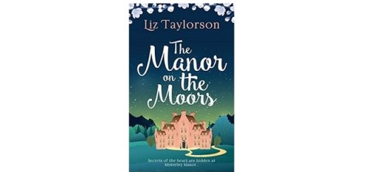 Feature Image - The Manor on the Moors by Liz Taylorson