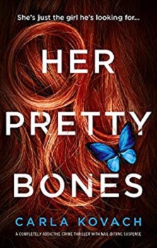 Her Pretty Bones by Carla Kovach