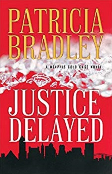 Justice Delayed by Patricia Bradley