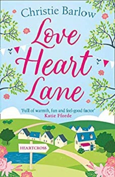 Love Heart Lane by Christie Barlow