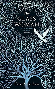 The Glass Woman by Garoline Lea