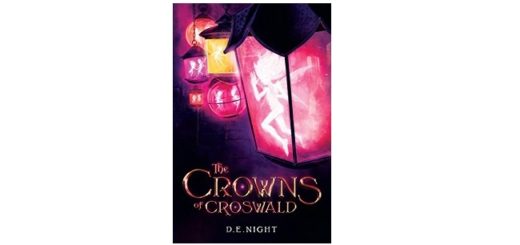 feature image - The Crowns of Croswald by D.E Night