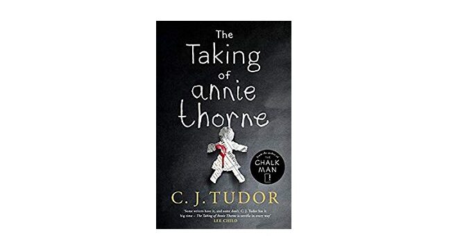 Feature Image - The Taking of Annie Thorne by C J Tudor