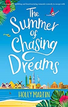 The Summer of Chasing Dreams by Holly Martin