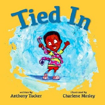 Tied In by Anthony Tucker