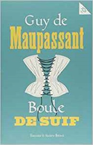 Boule De Suif by Guy De Maupassant