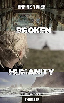 Broken Humanity by Karine Vivier