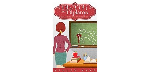 Feature Image - Death by Diploma by Kelley Kaye