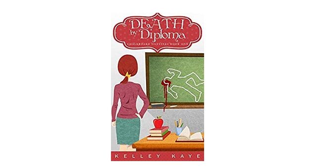 Feature Image - Death by Diploma by Kelley Kaye