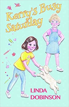 Kerrys Busy Saturday by Linda Dobinson