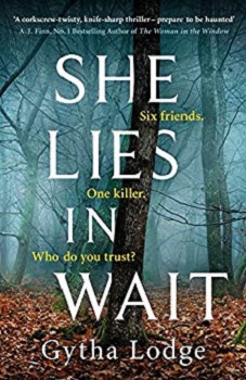 She Lies in Wait by Gytha Lodge