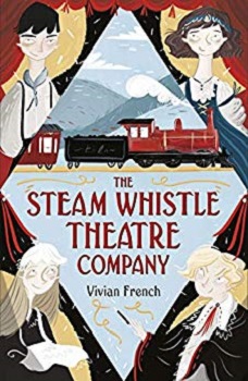 The Steam Whistle Theatre Company by Vivian French