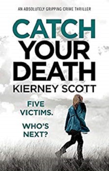 Catch you Death by Kierney Scott