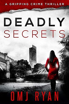 Deadly Secrets by OMJ Ryan