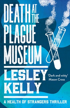 Death at the Plague Museum by Lesley Kelly