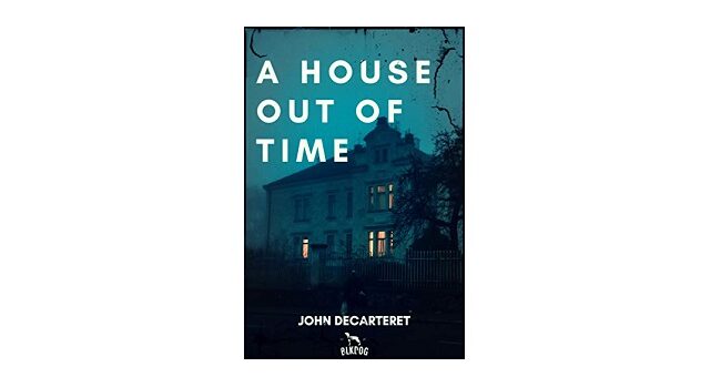 Feature Image - A House out of Time by John Decarteret
