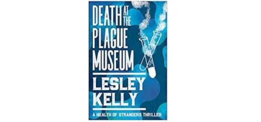 Feature Image - Death at the Plague Museum by Lesley Kelly