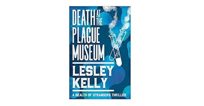 Feature Image - Death at the Plague Museum by Lesley Kelly