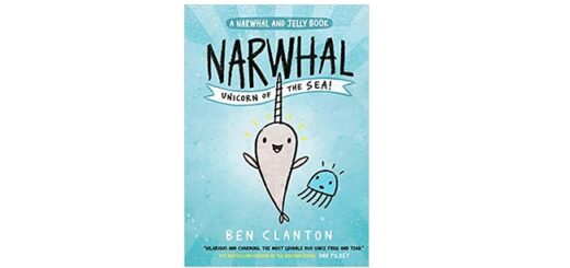 Feature Image - Narwhal Unicorn of the Sea by Ben Clanton