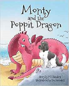 Monty and the Poppit Dragon by M T Sanders