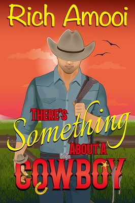 There's Something About A Cowboy ebook