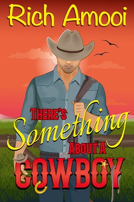 There's Something About A Cowboy ebook