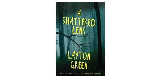 Feature Image - A Shattered Lens by Layton Green