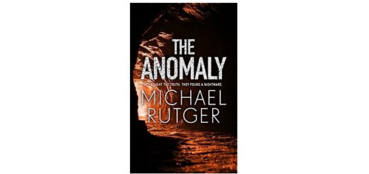 Feature Image - The Anomaly by Michael Rutger